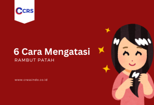 6 cara mengatasi rambut patah