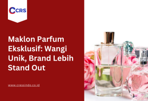 Maklon Parfum Eksklusif Wangi Unik, Brand Lebih Stand Out